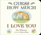 Guess How Much I Love You (Board Book)