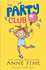 The Party Club (Anne Fine: Clubs)
