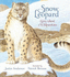 Snow Leopard: Grey Ghost of the Mountain (Nature Storybooks)