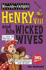 Henry VIII and His Wicked Wives (Horribly Famous)