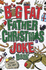 The Big Fat Father Christmas Joke Book