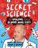 Secret Science: the Amazing World Beyond Your Eyes