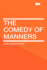 The Comedy of Manners: -1913