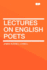 Lectures on English Poets