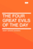 The Four Great Evils of the Day 1
