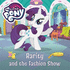 Rarity and the Fashion Show (My Little Pony)