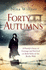 Forty Autumns: a Familys Story of Courage and Survival on Both Sides of the Berlin Wall