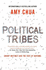 Political Tribes: Group Instinct and the Fate of Nations