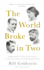 World Broke in Two