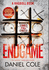 Endgame: The explosive new thriller from the bestselling author of Ragdoll [SIGNED COPY, FIRST UK PRINTING]