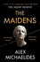 'the Maidens: the New Thriller From the Author of the Global Bestselling Debut the Silent Patient'