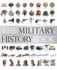 Military History Book the Definitive Visual Guide to the Weapons That Shaped the World