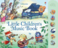 Little Children's Music Book. Fiona Watt