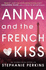 Anna and the French Kiss Anna the French Kiss 1