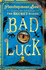 Bad Luck (the Bad Books)