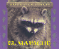Salvajes (Wild)-El Mapache (Raccoon)