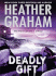 Deadly Gift (Flynn Brothers Trilogy, Bk 3)