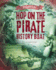 Hop on the Pirate History Boat (Pirates! )