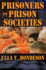 Prisoners in Prison Societies