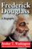 Frederick Douglass: a Biography