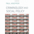 Criminology and Social Policy