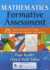 Mathematics Formative Assessment, Volume 1: 75 Practical Strategies for Linking Assessment, Instruction, and Learning