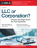 Llc Or Corporation? : Choose the Right Form for Your Business