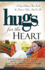 Hugs for the Heart a Story Collection That Touches the Heart as Only a Hug Can Do Hugs Series