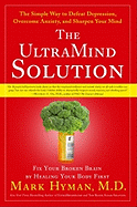 The Ultramind Solution: Fix Your
