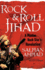 Rock & Roll Jihad: A Muslim Rock Star's Revolution