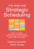 It? S Time for Strategic Scheduling: How to Design Smarter K? 12 Schedules That Are Great for Students, Staff, and the Budget