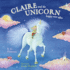 Claire and the Unicorn: Happy Ever After