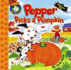 Pepper Picks a Pumpkin (Pepper Plays, Pulls, and Pops! )