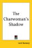 The Charwomans Shadow