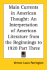 Main Currents in American Thought: an Interpretation of American Literature From the Beginnings to 1920