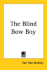 The Blind Bow-Boy