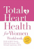 Total Heart Health for Women Workbook: Achieving a Total Heart Health Lifestyle in 90 Days