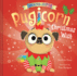 When You Adopt a Pugicorn: the Christmas Wish (a When You Adopt...Book): a Picture Book