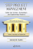 Step Project Management: Guide for Science, Technology, and Engineering Projects (Systems Innovation Book Series)