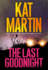 The Last Goodnight: a Riveting New Thriller (Blood Ties) (Blood Ties, the Logans)