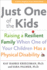 Just One of the Kids: Raising a Resilient Family When One of Your Children Has a Physical Disability (a Johns Hopkins Press Health Book)