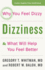 Dizziness: Why You Feel Dizzy and What Will Help You Feel Better (a Johns Hopkins Press Health Book)