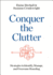 Conquer the Clutter