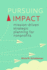 Pursuing Impact