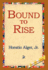 Bound to Rise