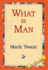 What Is Man?