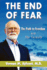 The End of Fear;the Path to Freedom with the Fomula