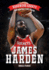 James Harden (Hardwood Greats: Pro Basketball's Best Players)