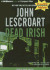 Dead Irish (Dismas Hardy Series)