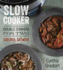 Slow Cooker Double Dinners for Two: Cook Once, Eat Twice! (Slow Cooking for Two)